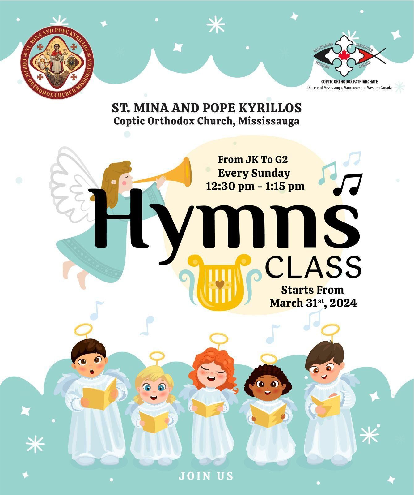Hymns Class Poster. Hymns classes for JK to G2 begin March 31st, 2024 and run every Sunday from 12:30pm-1:15pm