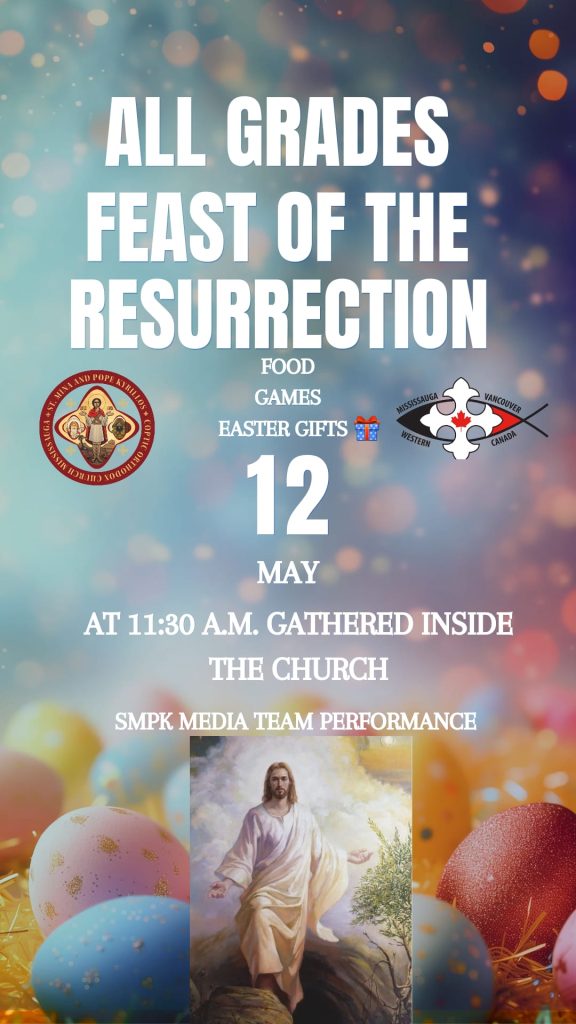 All Grades Feast of the Resurrection Gathering on May 12th, 2024 at 11:30pm.